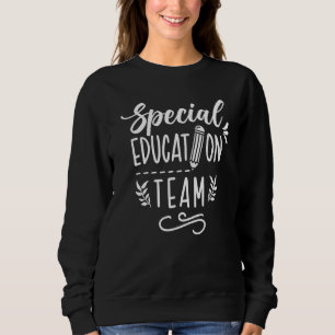 Special Education Team Cute Sped Teacher Awareness Sweatshirt