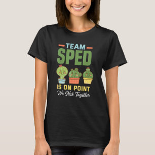 Special Education Team Sped Special Needs Teacher T-Shirt