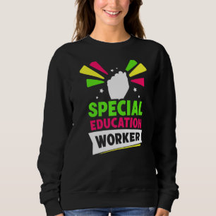 Special Education Worker Cute Teacher Awareness Sp Sweatshirt