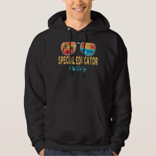 Special Educator Off Duty Sunglasses Last Day Of S Hoodie