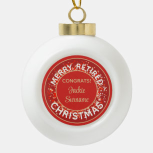 Special Gift! Merry Retired Christmas ornament