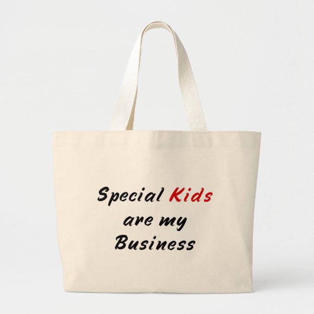 Special Kids Are My Business Teacher Bag (Front)