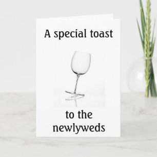 SPECIAL NEWLYWED'S TOAST CARD