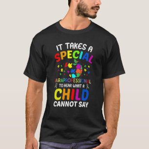 Special Paraprofessional Autism Awareness 1 T-Shirt