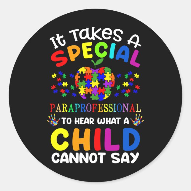 Special Paraprofessional Autism Awareness  Classic Round Sticker (Front)