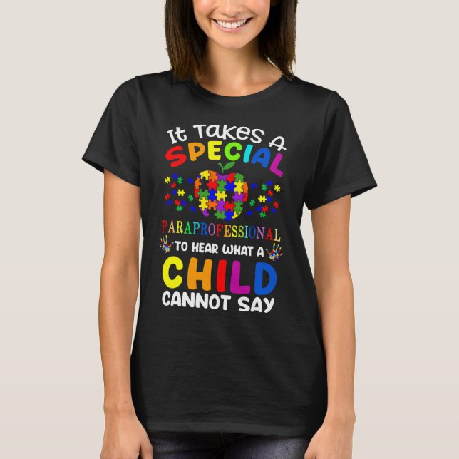 Special Paraprofessional Autism Awareness  T-Shirt (Front)