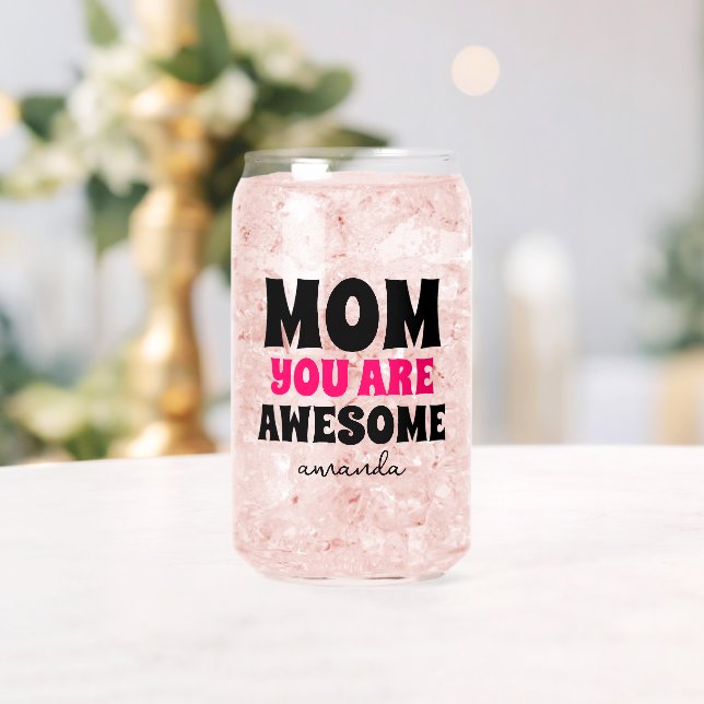 Special Personalised Mum You Are Awesome Gift Can Glass (Insitu (Wedding))