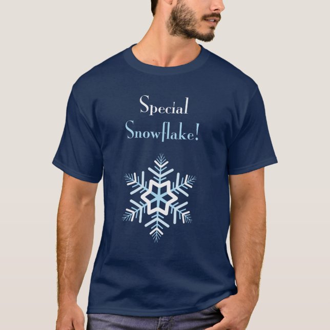 Special Snowflake! T-Shirt (Front)