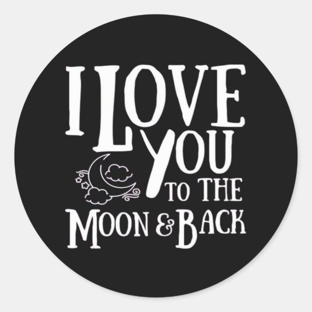 Special Someone I Love You To The Moon And Back He Classic Round Sticker (Front)