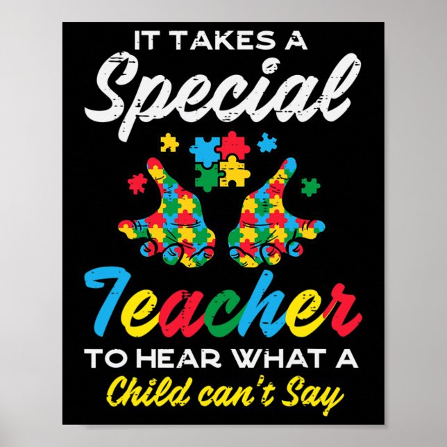 Special Teacher To Hear Child Cant Say Autism Awar Poster (Front)