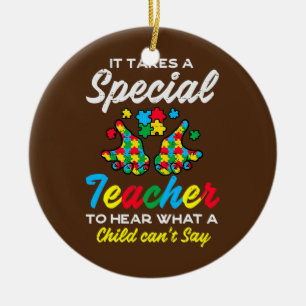 Special Teacher To Hear Child Cant Say Autism Ceramic Ornament