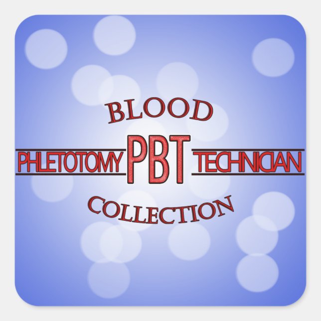 SPECIALIST PBT PHLEBOTOMY TECH BLOOD COLLECTION SQUARE STICKER (Front)