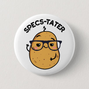 Specs-tater Funny Potato Spectacle Pun 6 Cm Round Badge