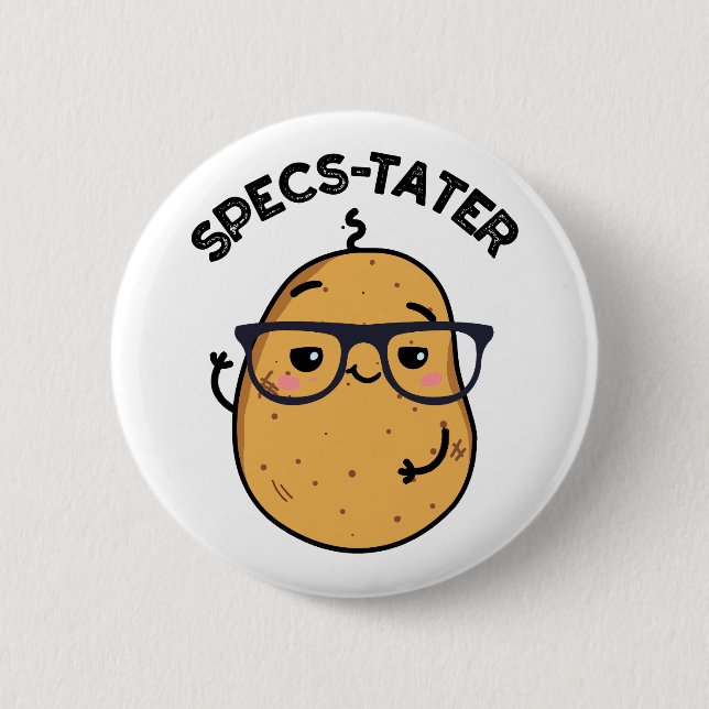 Specs-tater Funny Potato Spectacle Pun  6 Cm Round Badge (Front)