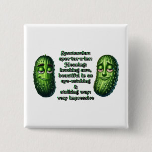 Spectacular: Defintion spec·tac·u·lar 15 Cm Square Badge