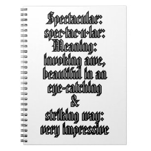 Spectacular: Defintion spec·tac·u·lar Notebook