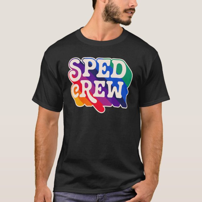 SPED Crew Special Education Teacher Speducator Ret T-Shirt (Front)