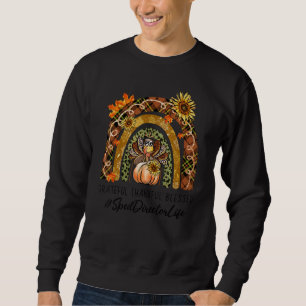 Sped Director Thankful Grateful Blessed Rainbow Th Sweatshirt