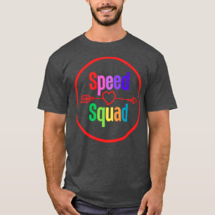 Sped Squad 7 T-Shirt