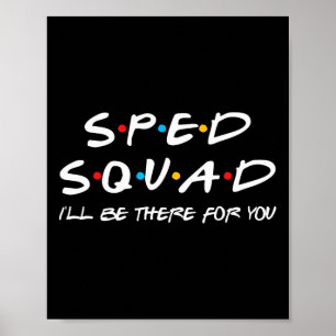 Sped Squad I'll Be There For You Special Education Poster