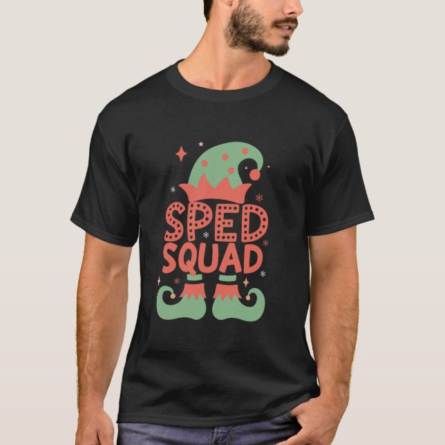 Sped Squad Special education for santa family chri T-Shirt (Front)