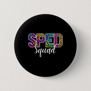 Sped Squad Special Education Teacher School Team L 6 Cm Round Badge