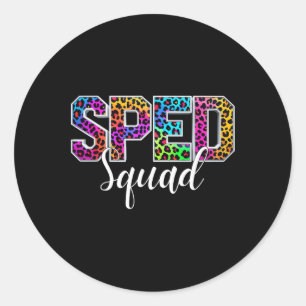 Sped Squad Special Education Teacher School Team L Classic Round Sticker