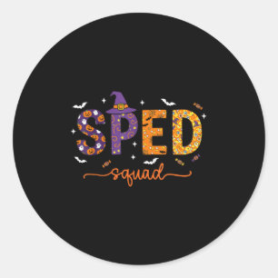Sped Squad Team Special Education Teacher Hallowee Classic Round Sticker