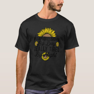 SPED Teacher Paraprofessional By Day Really Tired T-Shirt