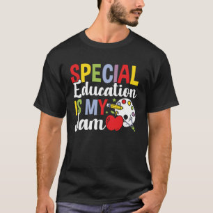 SPED Teacher Special Education Is My Jam 1 T-Shirt
