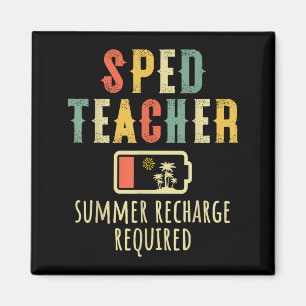 SPED Teacher Summer Recharge Required End of Magnet