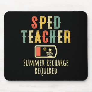 SPED Teacher Summer Recharge Required End of Mouse Pad