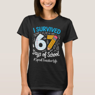 Sped Teacher Survived 67 Days Of School Humor Desi T-Shirt