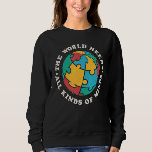 SPED The World Needs All Kinds Of Minds Autism Awa Sweatshirt