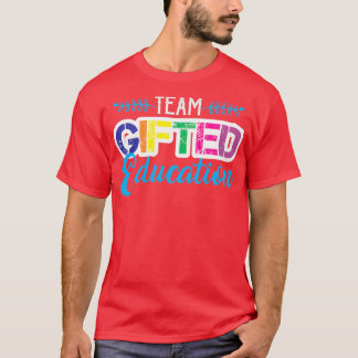 Spedical Education Teacher Gifted Educator School T-Shirt