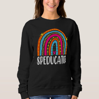 Speducator Special Education Teacher Sped Ed Rainb Sweatshirt