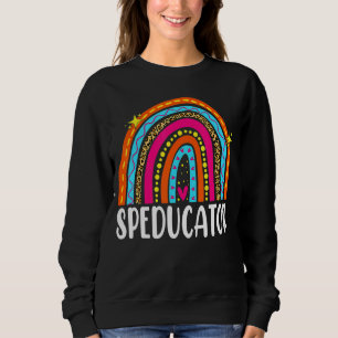 Speducator Special Education Teacher Sped Ed Rainb Sweatshirt