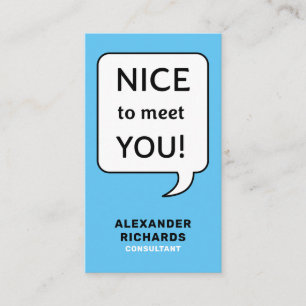 Speech Bubble Nice To Meet You Modern Business Card