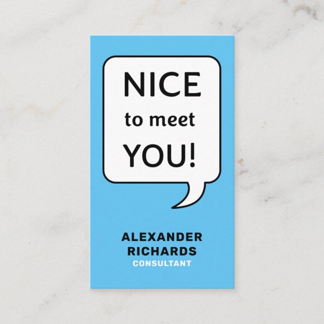 Speech Bubble Nice To Meet You Modern Business Card (Front)