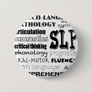 Speech Language Pathologist 6 Cm Round Badge