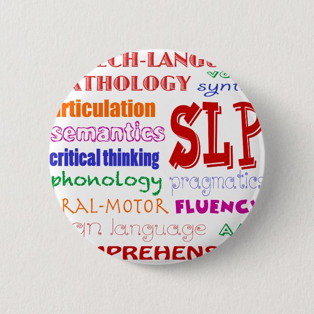 Speech Language Pathologist Colourful Fun Font 6 Cm Round Badge (Front)