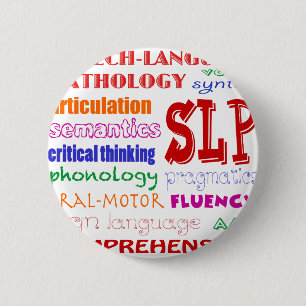 Speech Language Pathologist Colourful Fun Font 6 Cm Round Badge