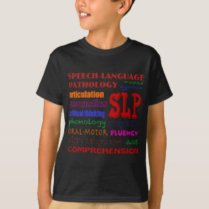 Speech Language Pathologist Colourful Fun Font T-Shirt