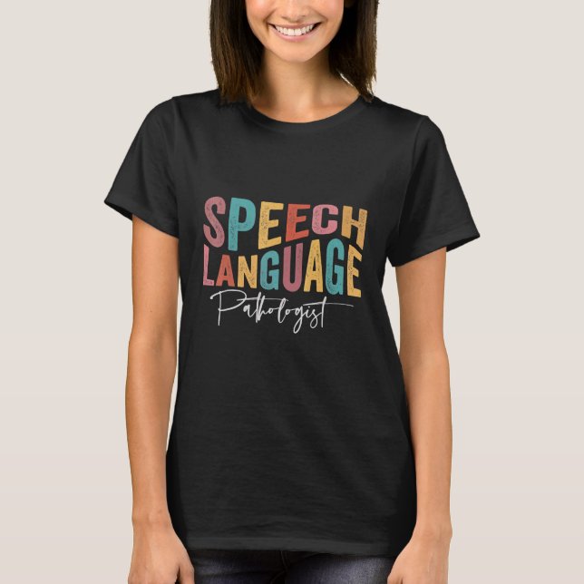 Speech Language Pathologist Groovy Wavy Speech The T-Shirt (Front)