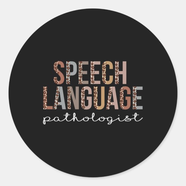Speech Language Pathologist Leopard Appreciation F Classic Round Sticker (Front)