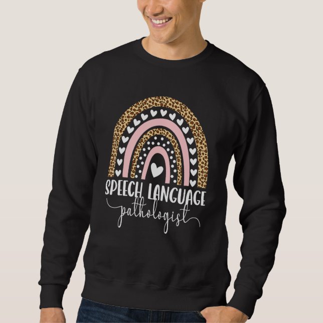 Speech Language Pathologist Rainbow Speech Therapy Sweatshirt (Front)