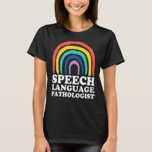 Speech Language Pathologist Rainbow Speech Therapy T-Shirt