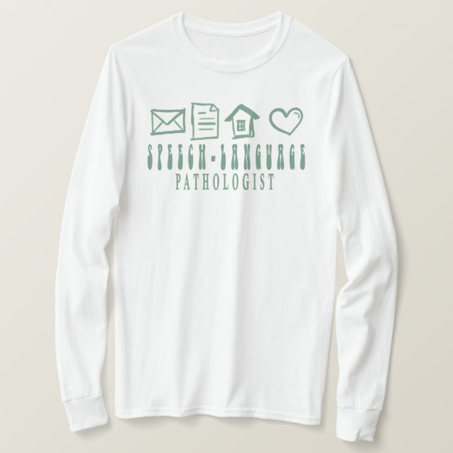 Speech Language Pathologist Shirt, Speech Therapy T-Shirt (Design Front)
