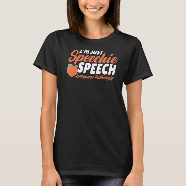 Speech Language Pathologist  Speech Therapy I Love T-Shirt (Front)