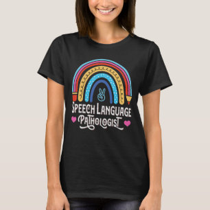 Speech Language Pathologist, Speech Therapy  T-Shirt